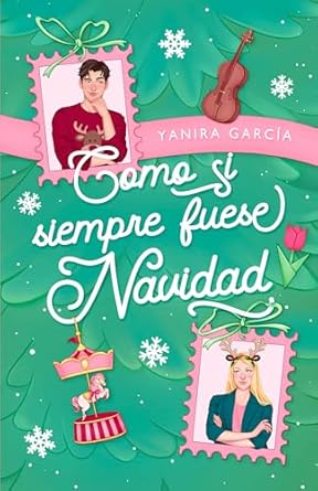 Como si siempre fuese Navidad (Spanish Edition) eBook