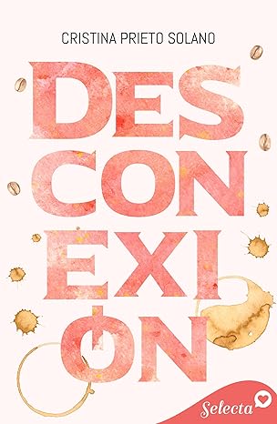 Desconexión (Spanish Edition) eBook