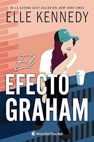 El efecto Graham (Campus Diaries #1) (Spanish Edition) eBook