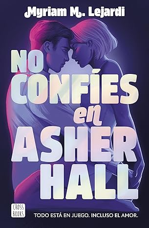 No confíes en Asher Hall (Spanish Edition) eBook