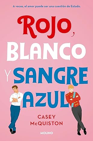 Rojo, blanco y sangre azul (Spanish Edition) eBook