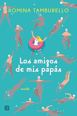 Los amigos de mis papás (Spanish Edition) eBook