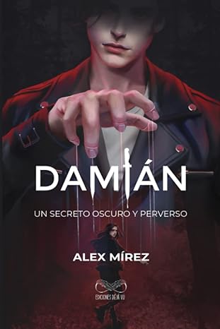 Damián: Un secreto oscuro y perverso (Spanish Edition) eBook