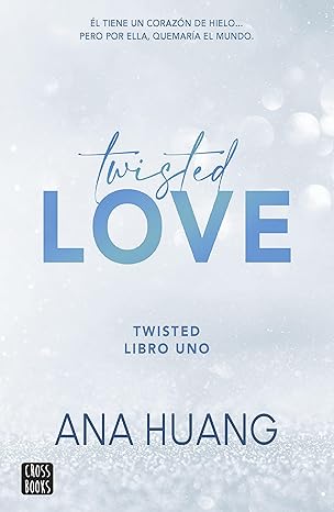 Twisted love (Twisted 1) (Spanish Edition) eBook