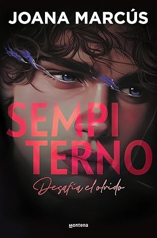 Sempiterno (Bilogía Extraños 2) (Spanish Edition)