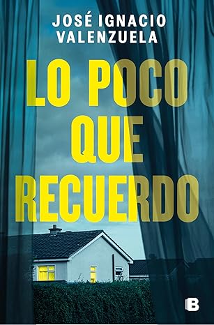 Lo poco que recuerdo (Spanish Edition)