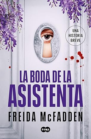 La boda de la asistenta (La asistenta) (Spanish Edition)