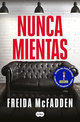 Nunca mientas (Spanish Edition)