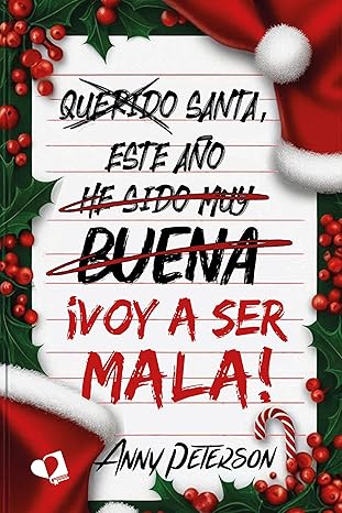 Santa, este año... ¡voy a ser mala! (Spanish Edition)