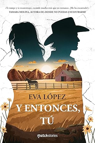 Y entonces, tú  (Spanish Edition)