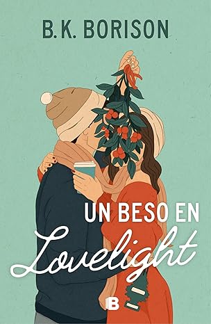 Un beso en Lovelight (Spanish Edition) eBook